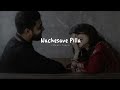 Nachesave Pilla Slowed Reverd Slowfy Tunes