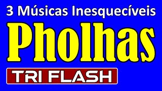 Download lagu 3 Músicas de Sucesso dos Pholhas (TRI FLASH - Anos 70) mp3
