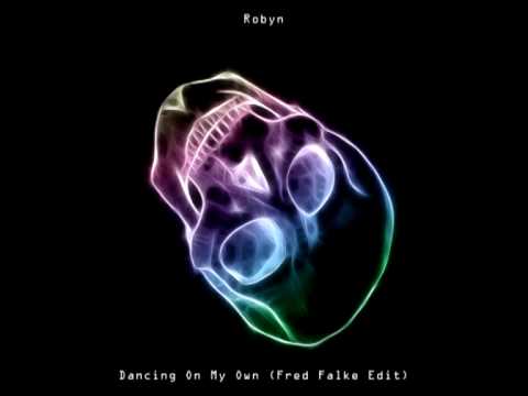 Robyn - Dancing On My Own (Fred Falke Edit)