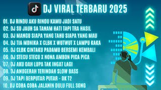 Download lagu DJ TIKTOK TERBARU 2025 - DJ RINDU AKU RINDU KAMU JADI SATU - DJ SU JAUH SA TANAM HATI TAPI TRA HASIL mp3