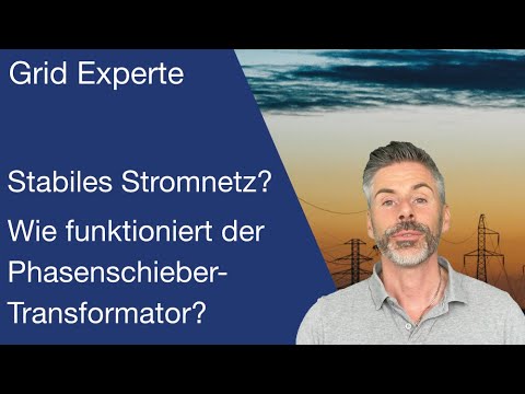 Stabile Stromnetze: Wie funktioniert der Phasenschieber-Transformator?