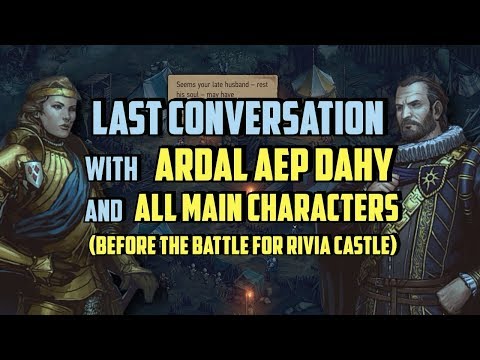Last Conversation With Ardal Aep Dahy And All Companions (Before The Battle For Rivia Castle)