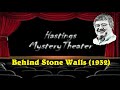 Hastings Mystery Theater "Behind Stone Walls" (1932)