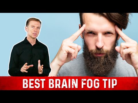 How to Get Rid of Brain Fog – Best Nutrition Tip by Dr.Berg