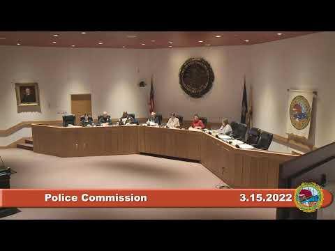 3.15.22 Police Commission