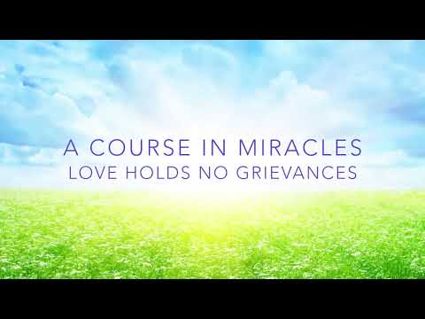 ACIM ~ Love Holds No Grievances ~ A Guided Meditation with Binaural Beats