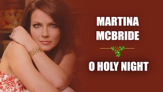 Martina McBride – O Holy Night (Christmas Songs – Yule Log)