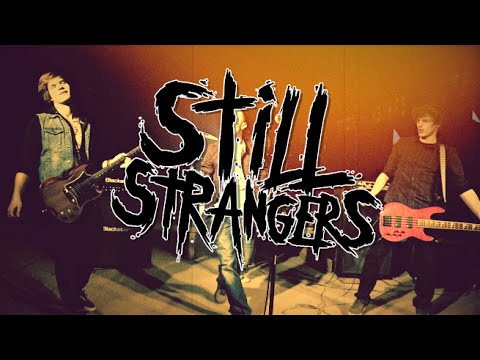 Still Strangers - Second Chance (Official Music Video)