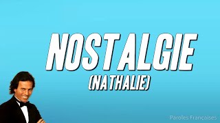 Julio Iglesias - Nostalgie (Nathalie) [Paroles]