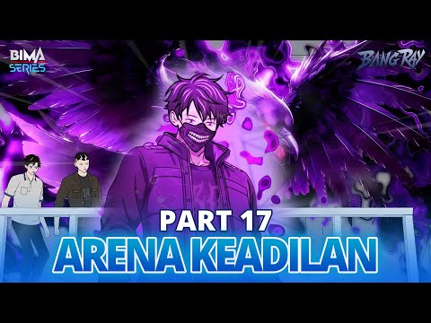 ARENA KEADILAN PART 17 - Animasi Drama Series
