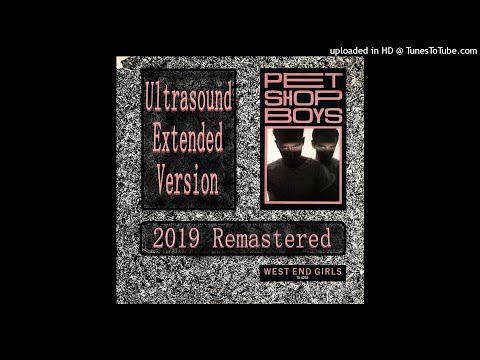 Pet Shop Boys - West End Girls (Ultrasound Extended Version - 2019 Remastered)