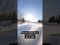 Video Thumbnail for Drive from Spruce River Bridge - Mar. 31, 2026