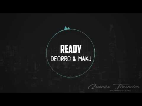 Deorro - Ready ft. MAKJ