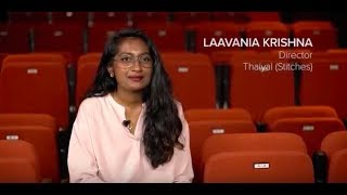 Meet the Filmmakers: Laavania Krishna on "Thaiyal" (Stitches)