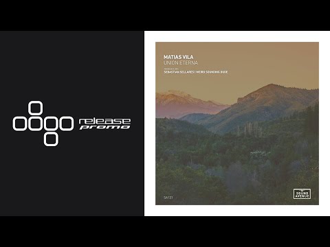 PREMIERE: Matias Vila - Union Eterna (Weird Sounding Dude Remix) [Sound Avenue]