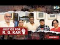 Justice For R G Kar Kolkata Horror Episode 9 Pavel O Pedia