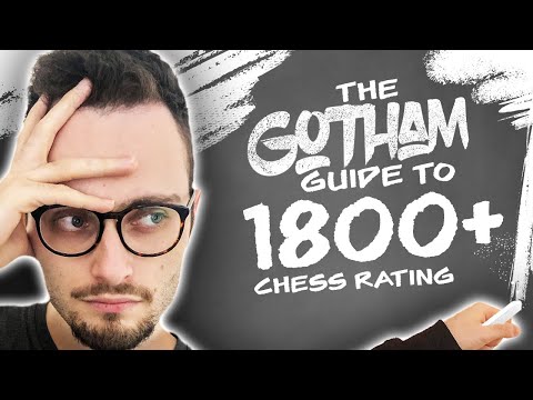 Gotham Chess Guide Part 5: 1800+ | Know your theory, know your tactics