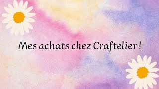 Achats Craftelier !