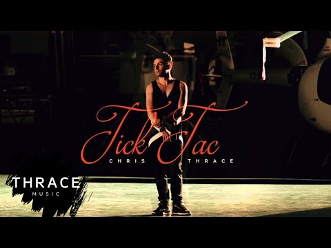 CHRIS THRACE - Tick Tac