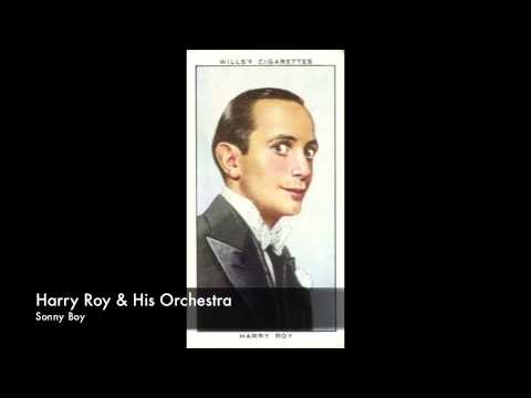 Harry Roy & His Orchestra: Sonny Boy