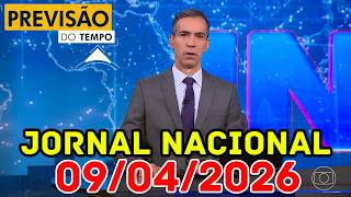 TEMPORAIS NO NORTE E NORDESTE: ZCIT e calor trazem perigo | Previsão do Tempo Jornal Nacional 09/04