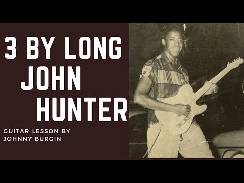 Thumbnail for Wild Blues from the Border: Long John Hunter Guitar Lesson by Long John Hunter
