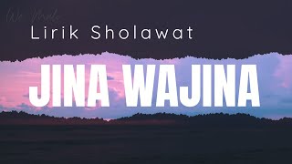 Download lagu Lirik Sholawat Jina Wajina mp3