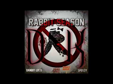 Rabbit Season - Bandit Loco x Speedy