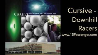 Cursive - Downhill Racers