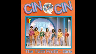 CIN CIN (SINGLE VERSION)(THE TUTTI FRUTTI GIRLS) 12" VINYL 1989