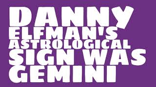 What was Danny Elfman's birthday?