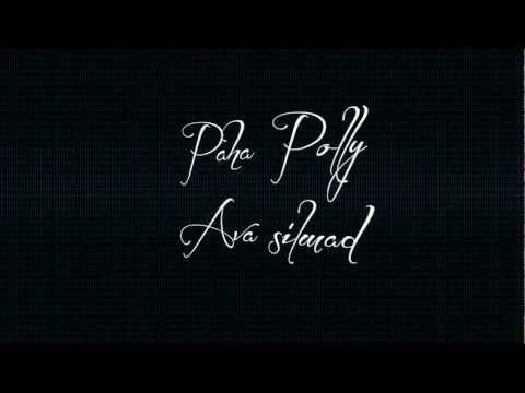 Paha Polly - Ava silmad [Sõnad]