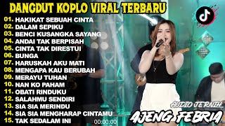 Download lagu HAKIKAT SEBUAH CINTA AJENG FEBRIA DANGDUT KOPLO TERBARU FULL ALBUM LAGU JAWA VIRAL 2025! WAKTU DANGD mp3 Download lagu HAKIKAT SEBUAH CINTA AJENG FEBRIA DANGDUT KOPLO TERBARU FULL ALBUM LAGU JAWA VIRAL 2025! WAKTU DANGD mp3
