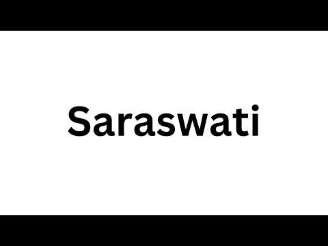 How to pronounce the Indian name Saraswati like a native speaker.