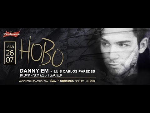 Hobo - Danny Em & Luis Carlos Paredes - Budweiser & Hco Promote Present