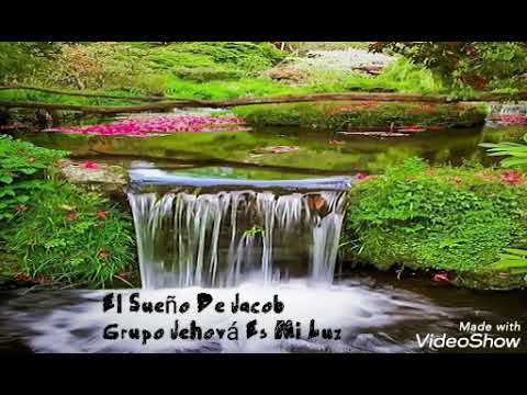 El Sueño De Jacob __ Grupo Jehová Es Mi Luz