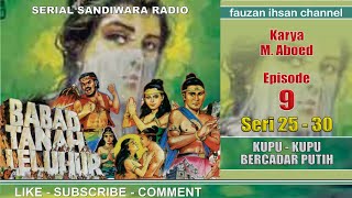 Download lagu Babad Tanah Leluhur - Kupu-Kupu Bercadar Putih - Episode 9 Seri 25-30 Kembalinya Ingatan Saka mp3