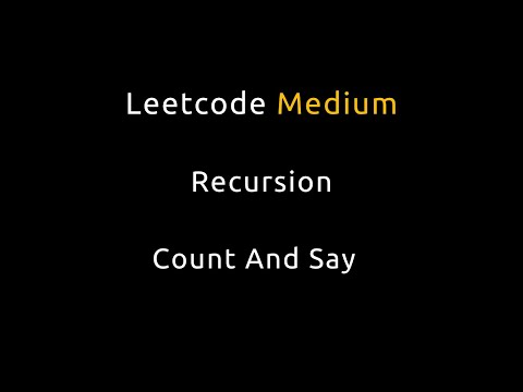 Count And Say Recursion Leetcode 38 Python