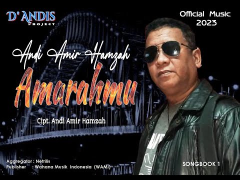 “AMARAHMU” – ANDI AMIR HAMZAH (Official Music 2023)