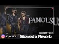 Famous (slowed reverb) | Kaka wrld,Neeraj goyat | SD Music 