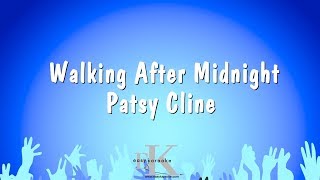 Walking After Midnight - Patsy Cline (Karaoke Version)