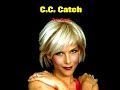 C.C. Catch - Backseat Of Your Cadillac
