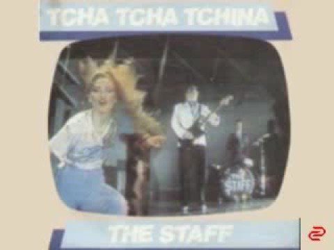 The Staff - Tcha Tcha Tchina