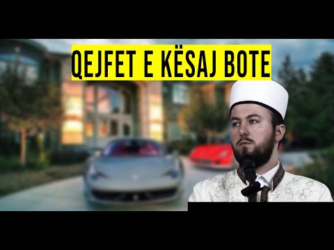 Ligjeratë e mrekullueshme: Qejfet e kësaj bote - Hoxhë Qëndrim Jashari