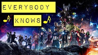 Everybody Knows: Avengers Infinity War
