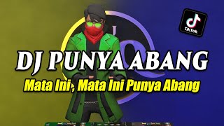Download lagu DJ PUNYA ABANG - MATA INI MATA INI PUNYA ABANG REMIX FULL BASS VIRAL TIKTOK TERBARU 2023 mp3 Download lagu DJ PUNYA ABANG - MATA INI MATA INI PUNYA ABANG REMIX FULL BASS VIRAL TIKTOK TERBARU 2023 mp3