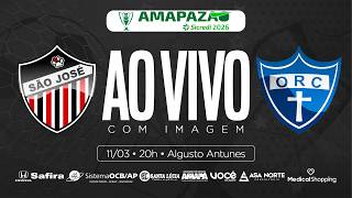 AO VIVO | SÃO JOSÉ x ORATÓRIO | AMAPAZÃO SÉRIE A 2026