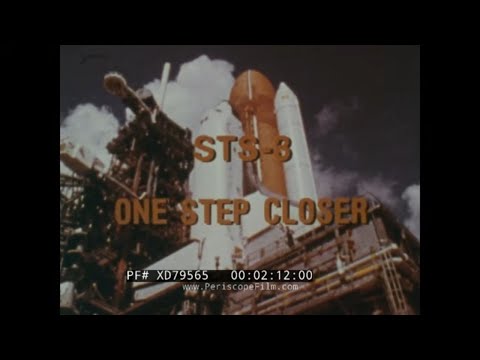 “ STS-3 - ONE STEP CLOSER ” 1982 SPACE SHUTTLE COLUMBIA  STS-3 MISSION  NASA DOCUMENTARY  XD79565