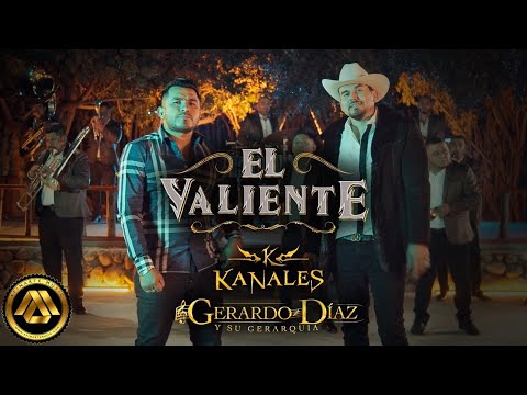 El Valiente - Gerardo Díaz y su Gerarquía