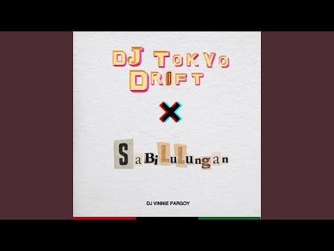 Dj Tokyo Drift X Sabilulungan